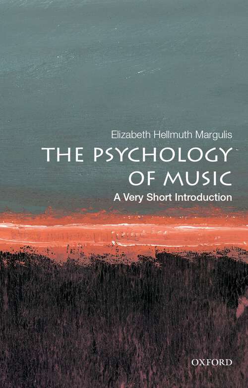 Book cover of The Psychology of Music: A Very Short Introduction (Very Short Introductions)