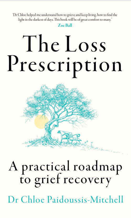 Book cover of The Loss Prescription: A Practical Roadmap To Grief Recovery (ePub edition)