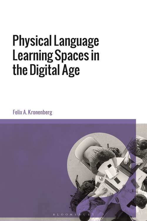 Book cover of Physical Language Learning Spaces in the Digital Age