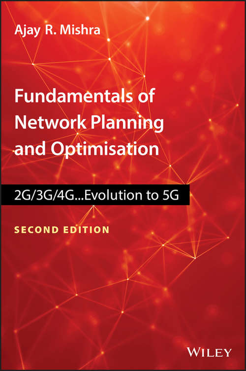 Book cover of Fundamentals of Network Planning and Optimisation 2G/3G/4G: Evolution to 5G (2)