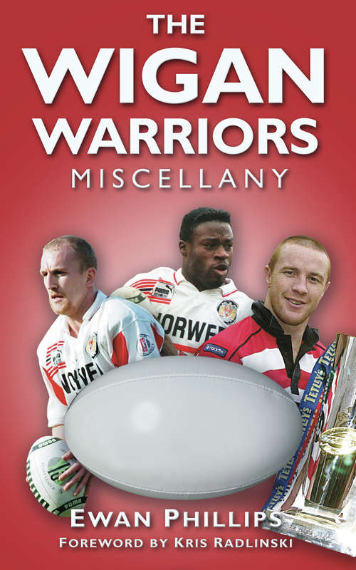 Book cover of The Wigan Warriors Miscellany