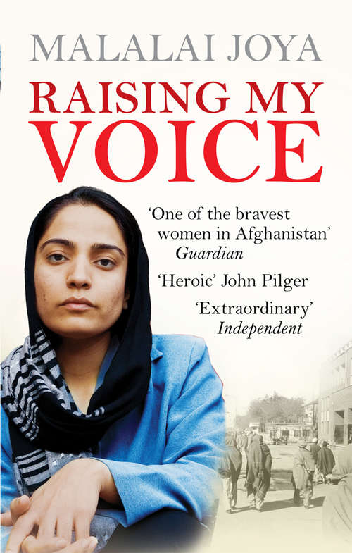 Book cover of Raising my Voice: The extraordinary story of the Afghan woman who dares to speak out