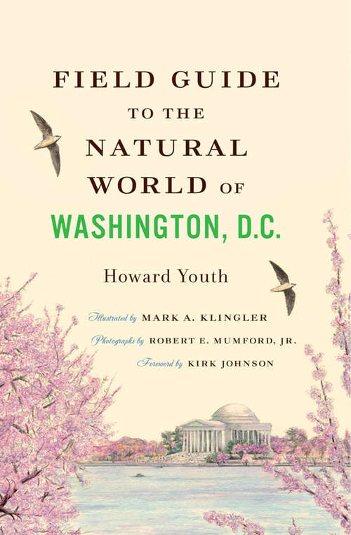 Book cover of Field Guide to the Natural World of Washington, D.C.