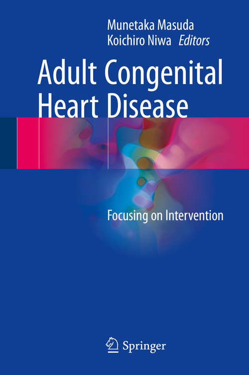 Book cover of Adult Congenital Heart Disease: Focusing on Intervention