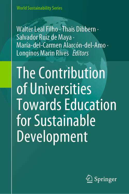 Book cover of The Contribution of Universities Towards Education for Sustainable Development (2024) (World Sustainability Series)