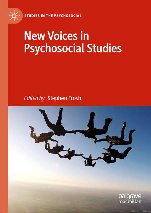 Book cover of New Voices in Psychosocial Studies (1st ed. 2019) (Studies in the Psychosocial)