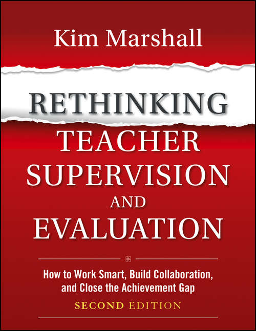 Book cover of Rethinking Teacher Supervision and Evaluation: How to Work Smart, Build Collaboration, and Close the Achievement Gap (2)