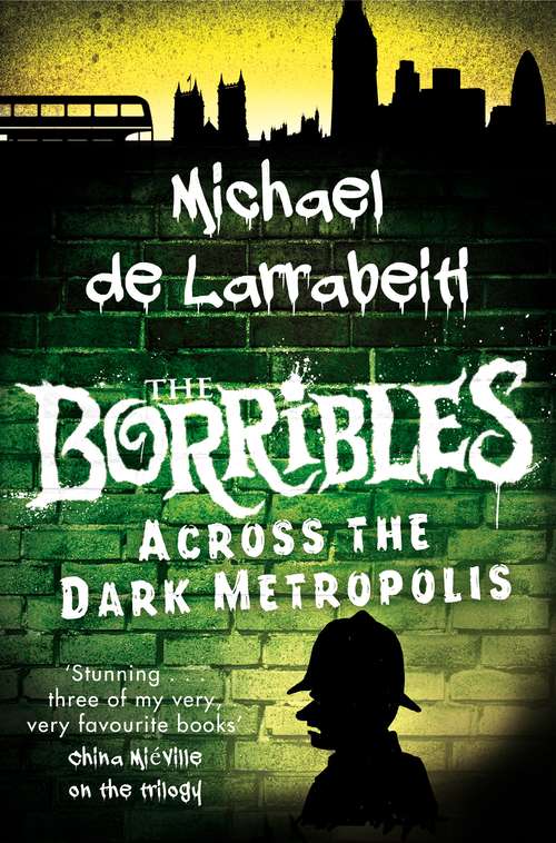 Book cover of The Borribles: The Borrible Trilogy: Book Three (The Borrible Trilogy #3)