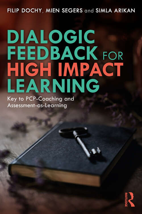 Book cover of Dialogic Feedback for High Impact Learning: Key to PCP-Coaching and Assessment-as-Learning