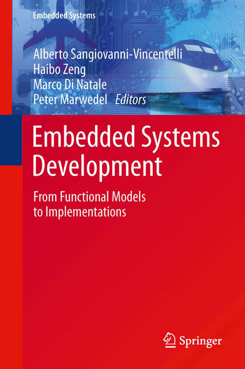 Book cover of Embedded Systems Development: From Functional Models to Implementations (2014) (Embedded Systems #20)