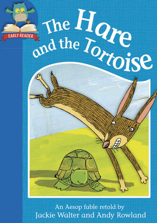 Book cover of The Hare and the Tortoise (Must Know Stories: Level 1)