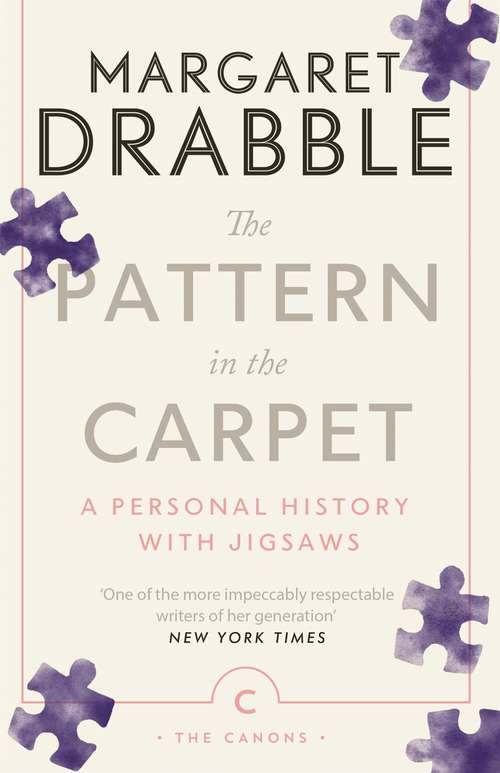 Book cover of The Pattern in the Carpet: A Personal History with Jigsaws (Canons)