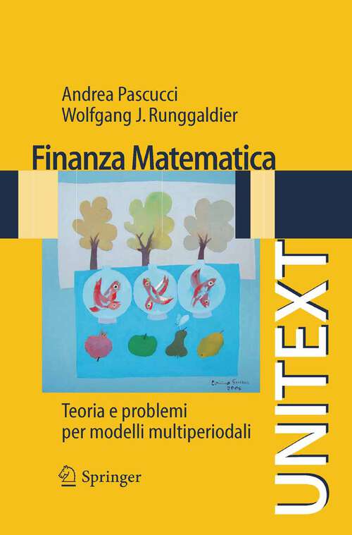 Book cover of Finanza matematica: Teoria e problemi per modelli multiperiodali (2009) (UNITEXT)