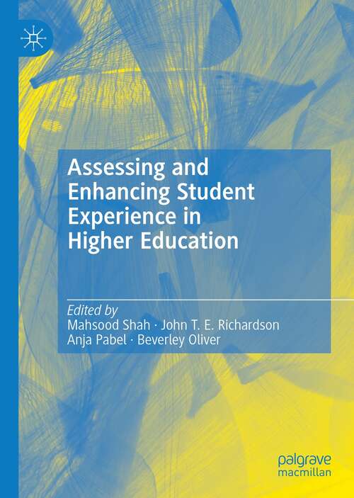 Book cover of Assessing and Enhancing Student Experience in Higher Education (1st ed. 2021)