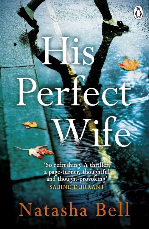 Book cover of His Perfect Wife: This is no ordinary psychological thriller