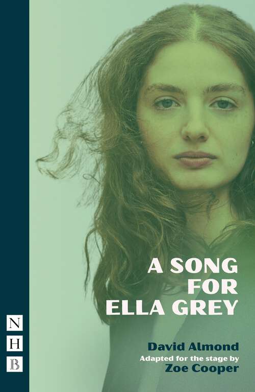 Book cover of A Song for Ella Grey: (stage version) (Nhb Modern Plays Ser.)