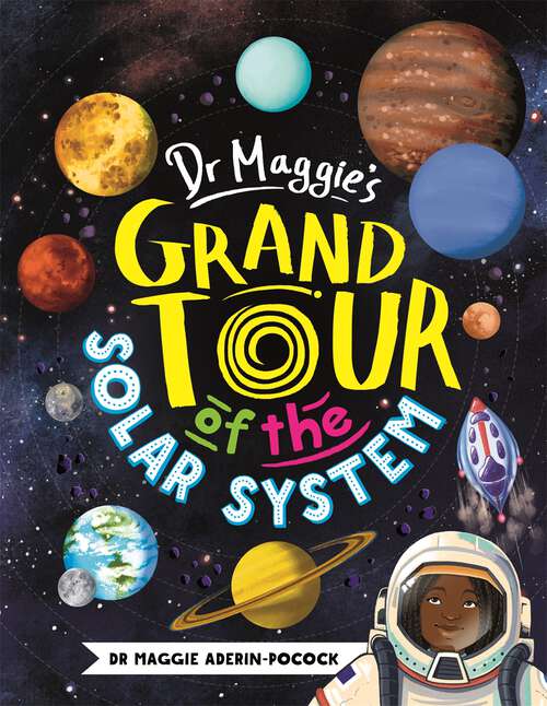 Book cover of Dr Maggie's Grand Tour of the Solar System