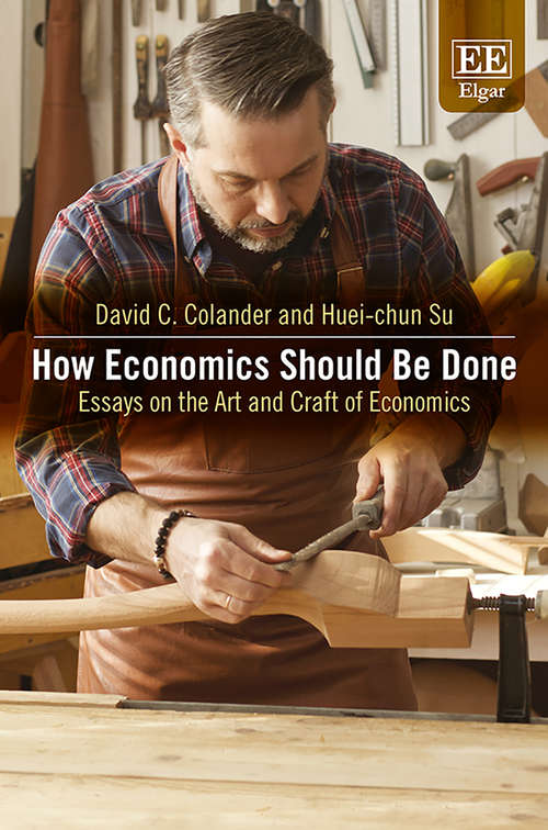 Book cover of How Economics Should Be Done: Essays on the Art and Craft of Economics