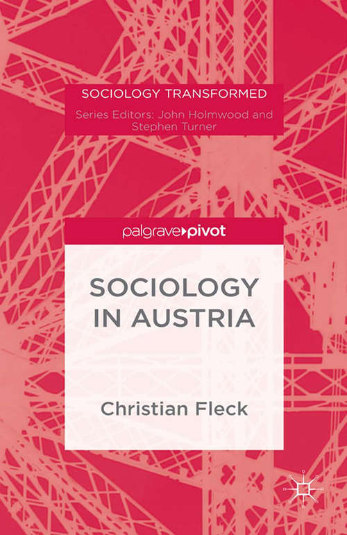 Book cover of Sociology in Austria since 1945 (1st ed. 2015) (Sociology Transformed)