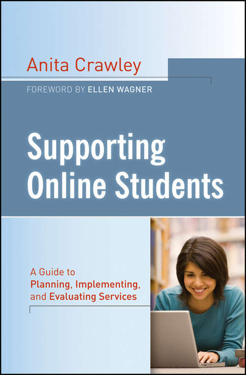 Book cover of Supporting Online Students: A Practical Guide to Planning, Implementing, and Evaluating Services