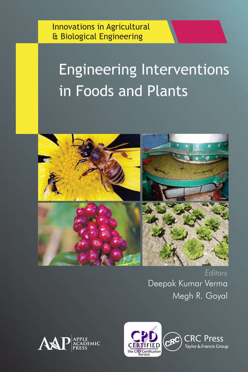 Book cover of Engineering Interventions in Foods and Plants (Innovations in Agricultural & Biological Engineering)