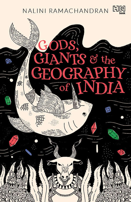 Book cover of Gods, Giants and the Geography of India